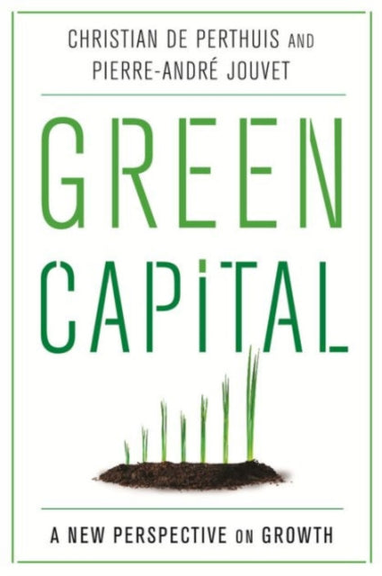 Book cover of: Green Capital. By: Christian de Perthuis