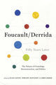 Book cover of: Foucault/Derrida Fifty Years Later. By: Olivia Custer