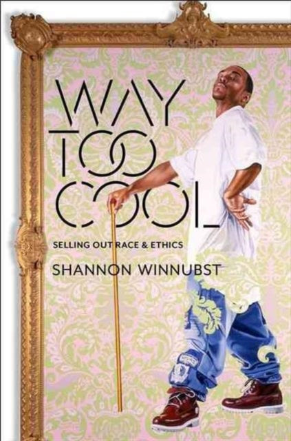 Book cover of: Way Too Cool. By: Shannon Winnubst