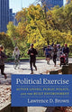Book cover of: Political Exercise. By: Brown, Lawrence D.