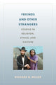 Book cover of: Friends and Other Strangers. By: Richard B. Miller