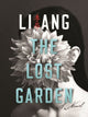 Book cover of: Lost Garden. By: Ang Li