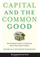 Book cover of: Capital and the Common Good. By: Georgia Levenson Keohane