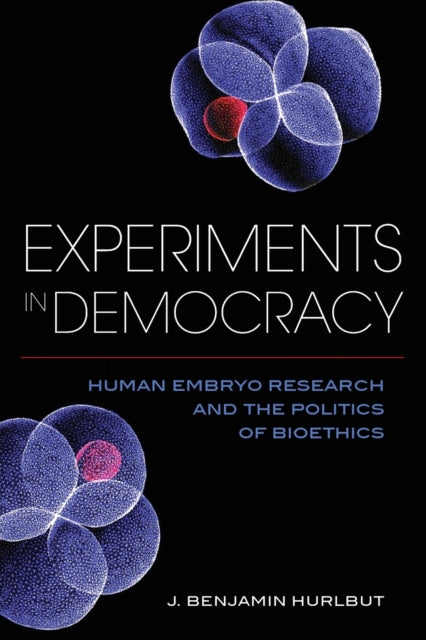 Book cover of: Experiments in Democracy. By: Benjamin Hurlbut