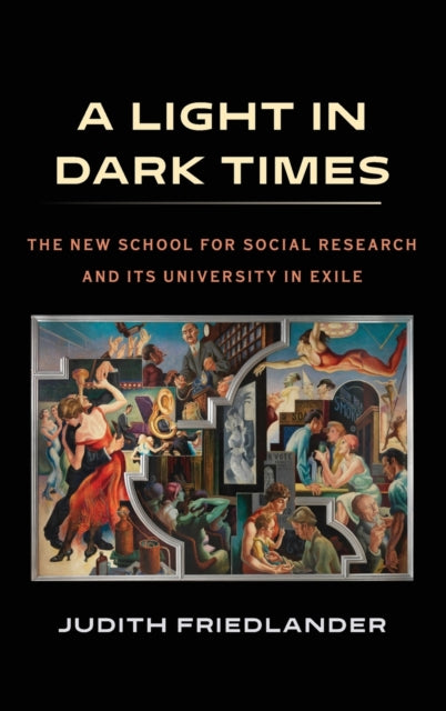 Book cover of: Light in Dark Times. By: Judith Friedlander