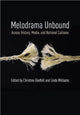Book cover of: Melodrama Unbound