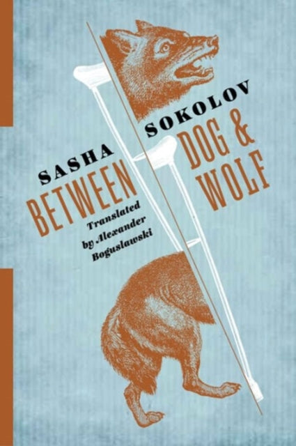 Book cover of: Between Dog and Wolf. By: Sasha Sokolov