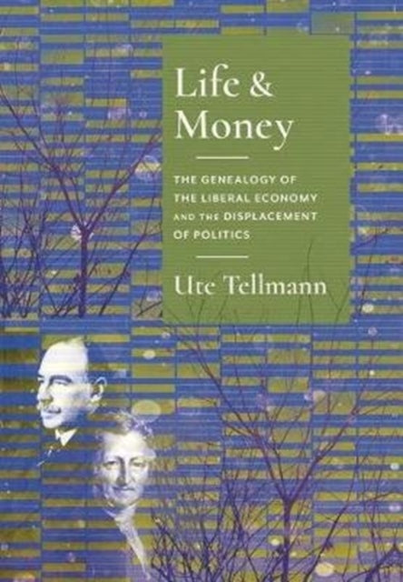 Book cover of: Life and Money. By: Ute Astrid Tellmann