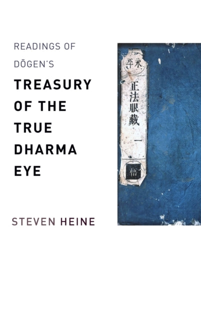 Book cover of: Readings of Dogen's "Treasury of the True Dharma Eye". By: Steven Heine