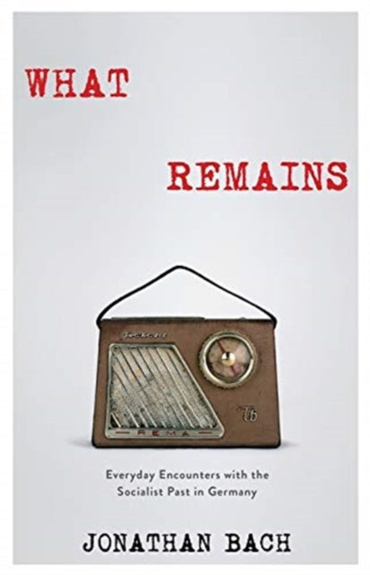 Book cover of: What Remains. By: Jonathan Bach