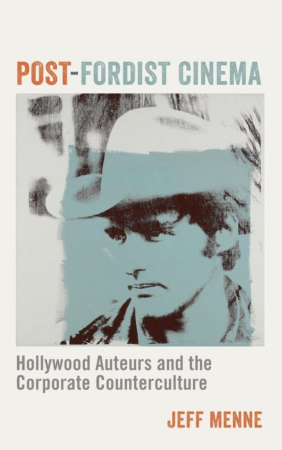 Book cover of: Post-Fordist Cinema. By: Jeff Menne