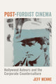 Book cover of: Post-Fordist Cinema. By: Jeff Menne