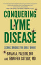 Book cover of: Conquering Lyme Disease. By: Fallon, Brian M.D.