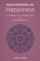 Book cover of: Philosophies of Happiness. By: Diana Lobel