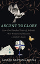 Book cover of: Ascent to Glory. By: Álvaro Santana Acuña