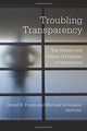 Book cover of: Troubling Transparency. By: David E. Pozen