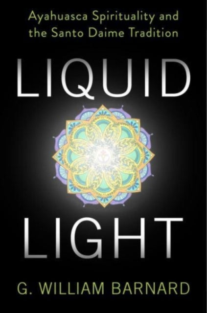 Book cover of: Liquid Light. By: G. William Barnard