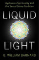 Book cover of: Liquid Light. By: G. William Barnard