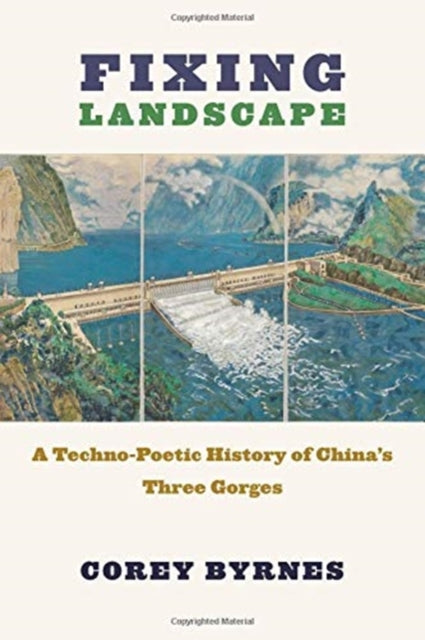 Book cover of: Fixing Landscape. By: Corey Byrnes