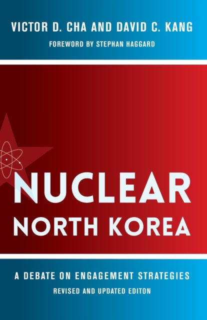Book cover of: Nuclear North Korea. By: Victor D. Cha