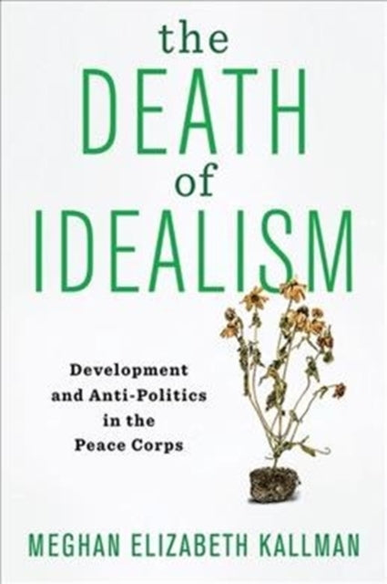 Book cover of: Death of Idealism. By: Meghan Elizabet Kallman