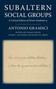 Book cover of: Subaltern Social Groups. By: Antonio Gramsci