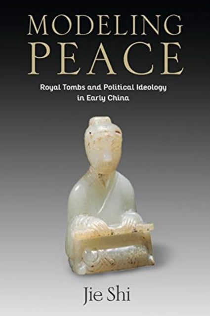 Book cover of: Modeling Peace. By: Jie Shi