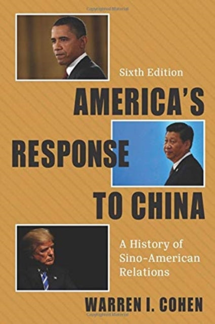 Book cover of: America's Response to China. By: Warren I. Cohen