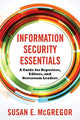 Book cover of: Information Security Essentials. By: Susan E. McGregor