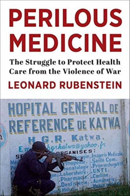 Book cover of: Perilous Medicine. By: Leonard Rubenstein