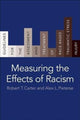 Book cover of: Measuring the Effects of Racism. By: Robert T. Carter