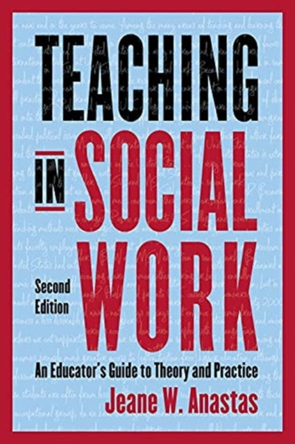 Book cover of: Teaching in Social Work. By: Jeane Anastas