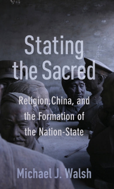 Book cover of: Stating the Sacred. By: Michael Walsh
