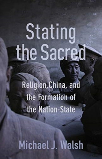 Book cover of: Stating the Sacred. By: Michael Walsh