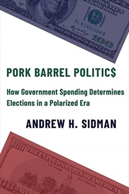 Book cover of: Pork Barrel Politics. By: Andrew Sidman