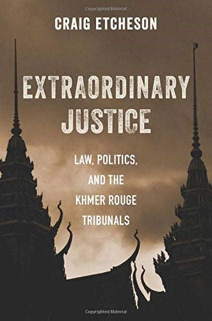 Book cover of: Extraordinary Justice. By: Craig Etcheson