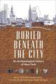 Book cover of: Buried Beneath the City. By: Nan A. Rothschild