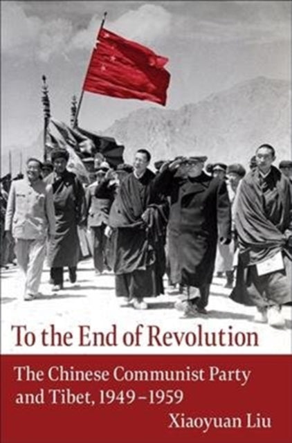 Book cover of: To the End of Revolution. By: Xiaoyuan Liu