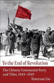 Book cover of: To the End of Revolution. By: Xiaoyuan Liu