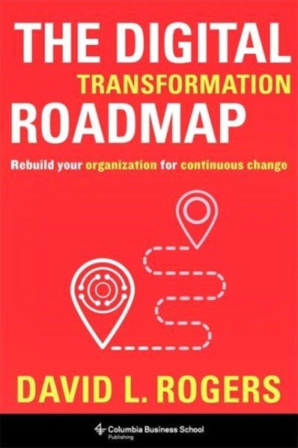 Book cover of: Digital Transformation Roadmap. By: David L. Rogers