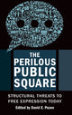 Book cover of: Perilous Public Square. By: David E. Pozen