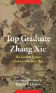 Book cover of: Top Graduate Zhang Xie. By: Regina S. Llamas