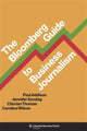 Book cover of: Bloomberg Guide to Business Journalism. By: Paul Addison