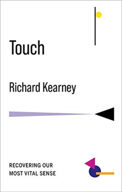 Book cover of: Touch. By: Richard Kearney