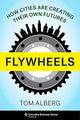 Book cover of: Flywheels. By: Tom Alberg