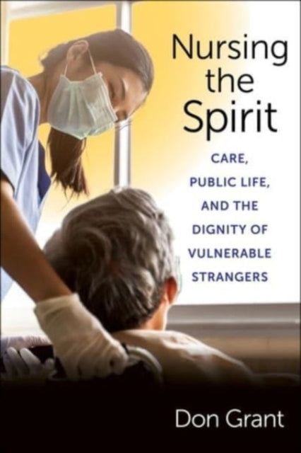 Book cover of: Nursing the Spirit. By: Don Grant
