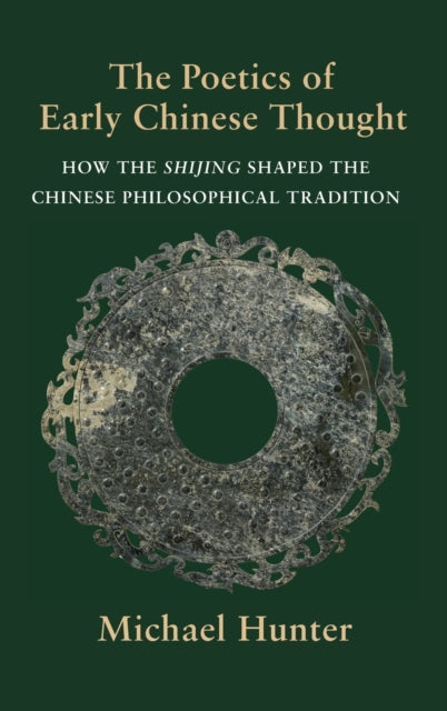 Book cover of: Poetics of Early Chinese Thought. By: Michael Hunter