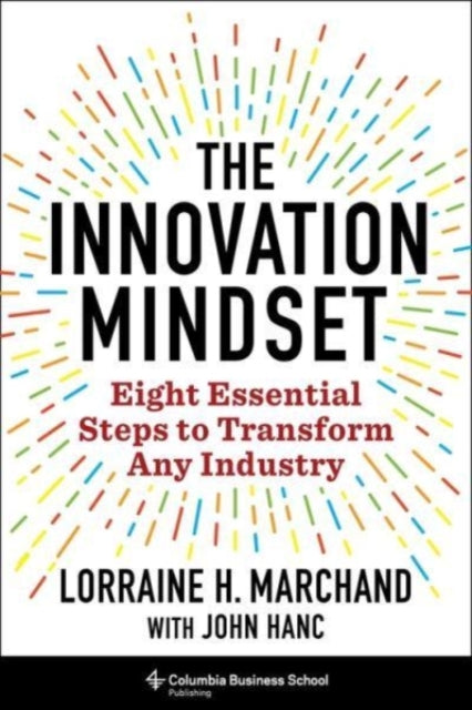 Book cover of: Innovation Mindset. By: Lorraine Marchand
