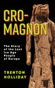 Book cover of: Cro-Magnon. By: Trenton W. Holliday