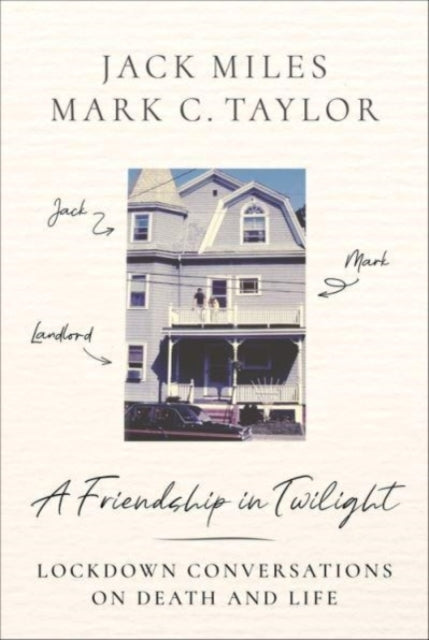 Book cover of: Friendship in Twilight. By: Jack Miles